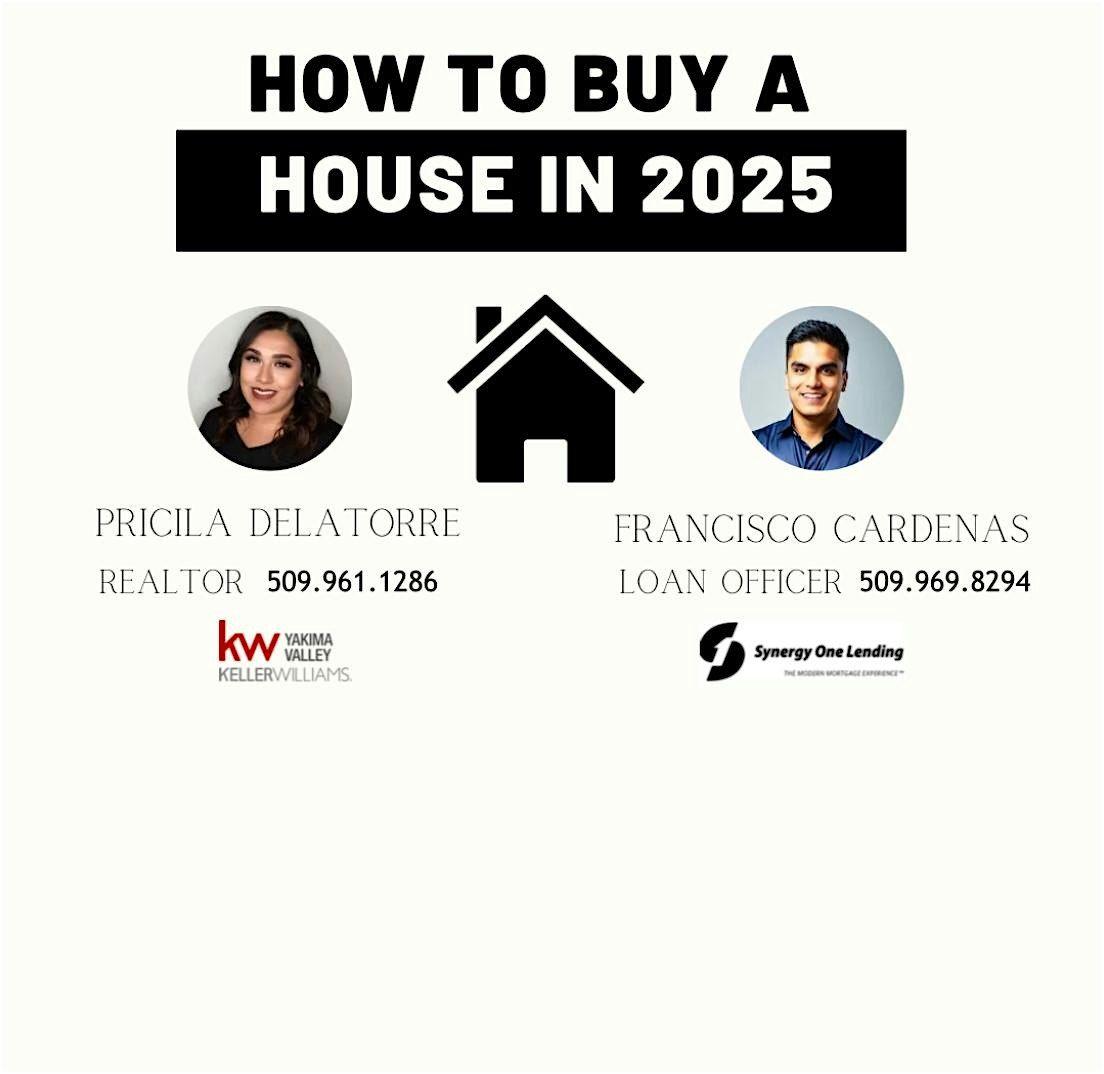 How to buy a house in 2025, 28 June | Event in Yakima | AllEvents