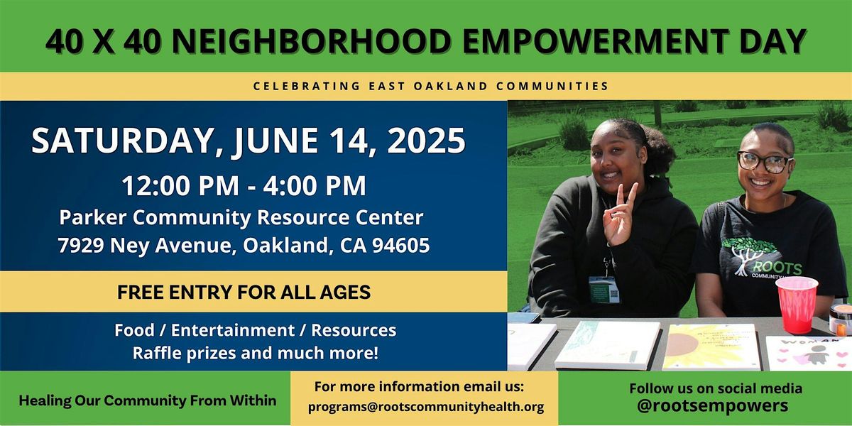 40x40 Neighborhood Empowerment Day, 14 June | Event in Oakland | AllEvents