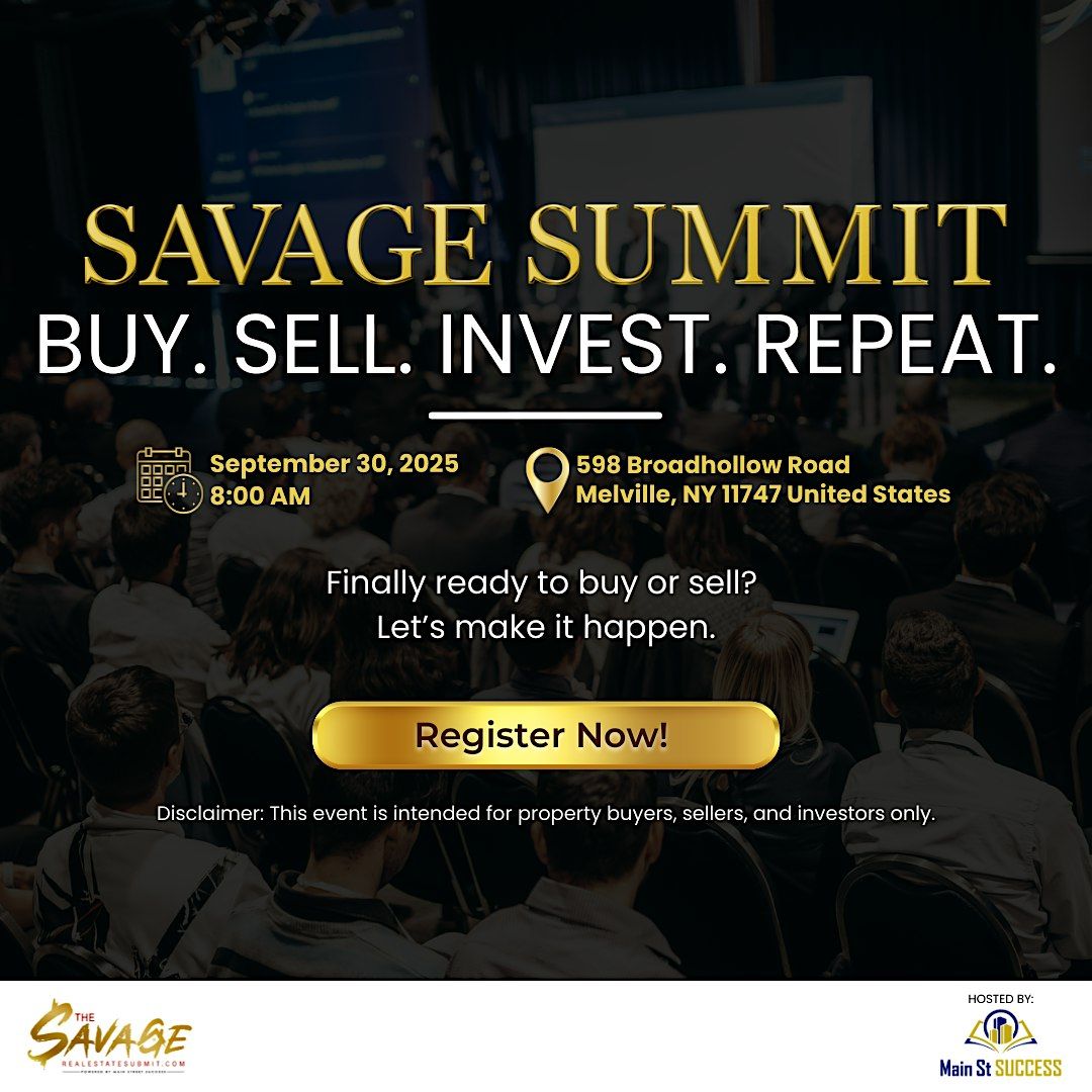 Savage Summit: Buy. Sell. Invest. Repeat., 30 September | Event in Melville | AllEvents