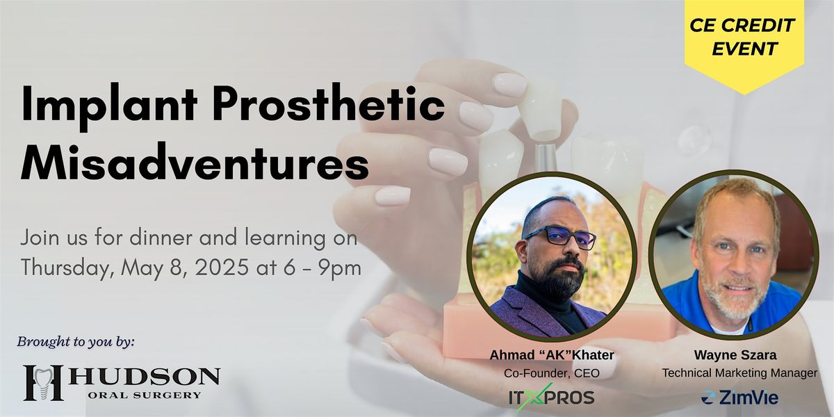 Implant Prosthetic Misadventures, 8 May | Event in Rutherford | AllEvents