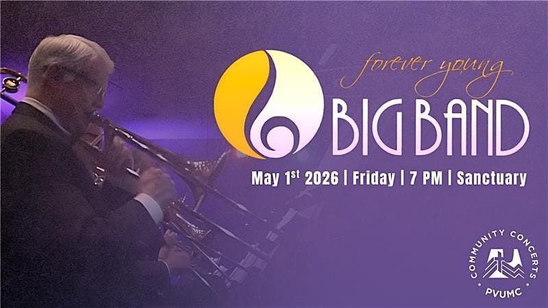 Free Community Concert at PVUMC Featuring: the Forever Young Big Band, 1 May | Event in Paradise Valley | AllEvents