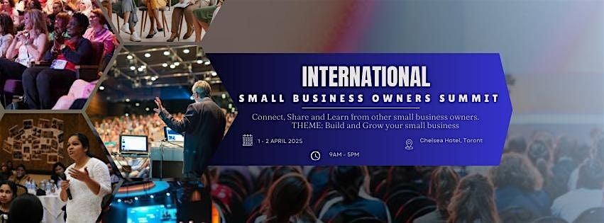 International Small Business Owners Summit - Canada, 14 July | Event in Toronto | AllEvents