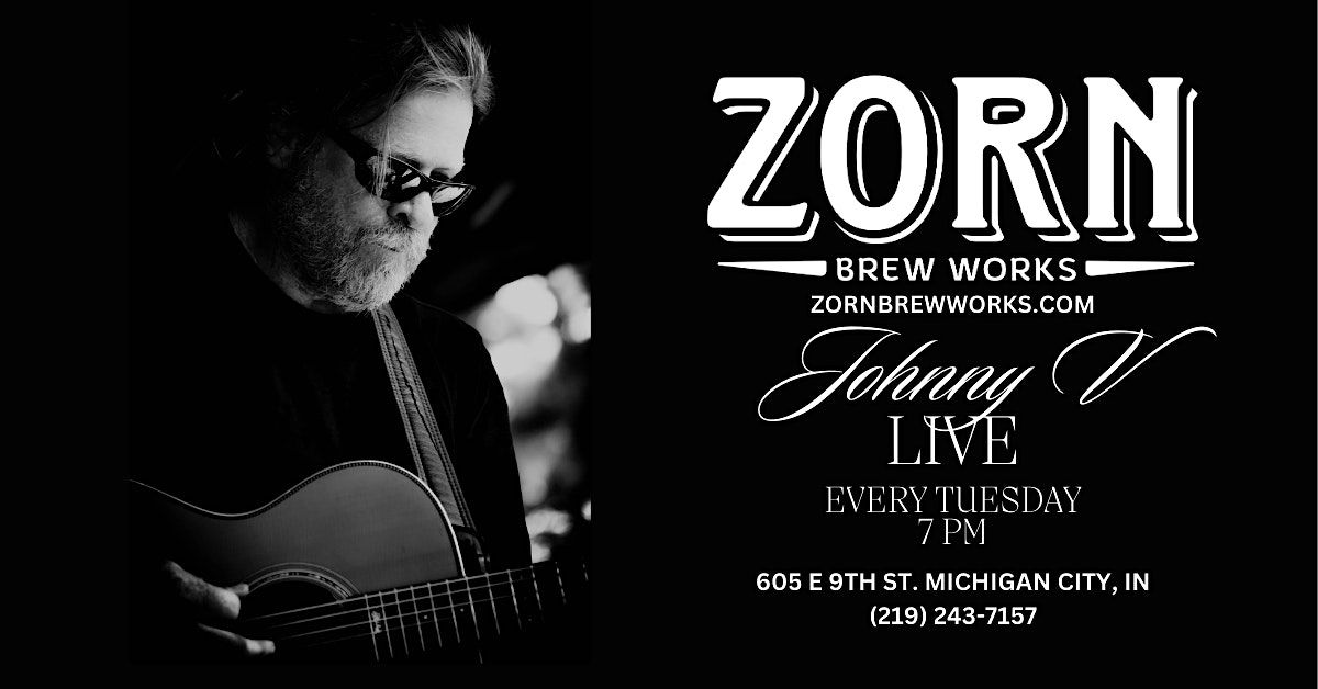Johnny V LIVE @ Zorn Brew Works | Event in Michigan City | AllEvents