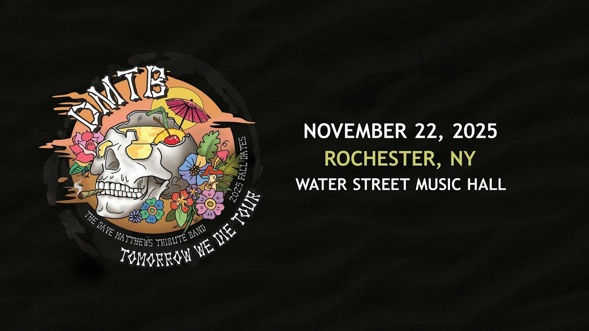 The Dave Matthews Tribute Band - Tomorrow We Die Tour, 22 November | Event in Rochester | AllEvents
