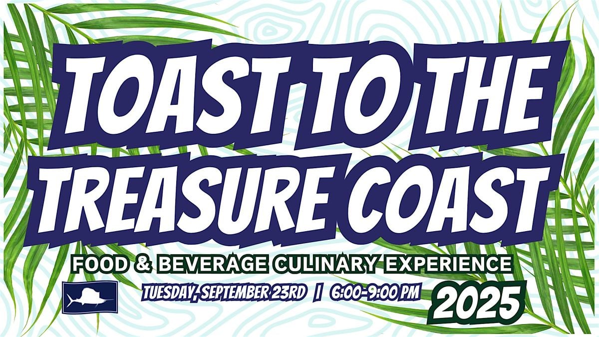 Toast to the Treasure Coast, 23 September | Event in Fort Pierce | AllEvents
