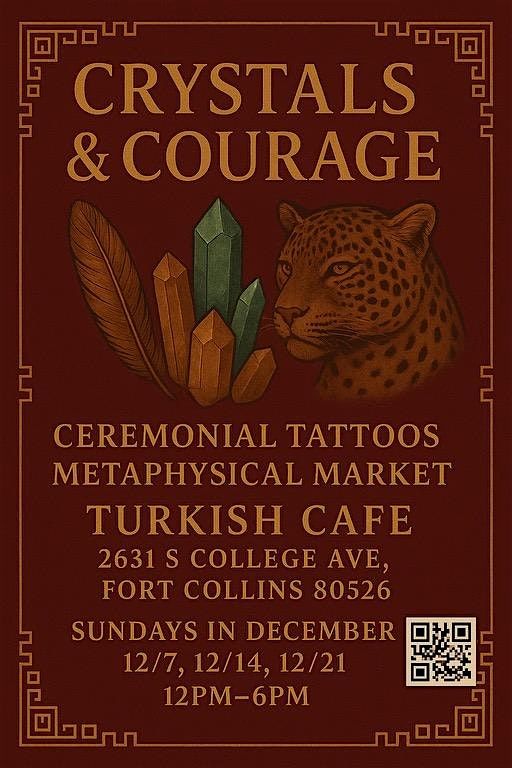 Crystals & Courage Holiday Metaphysical Market & Ceremonial Tattoos Pop-Up, 7 December | Event in Fort Collins