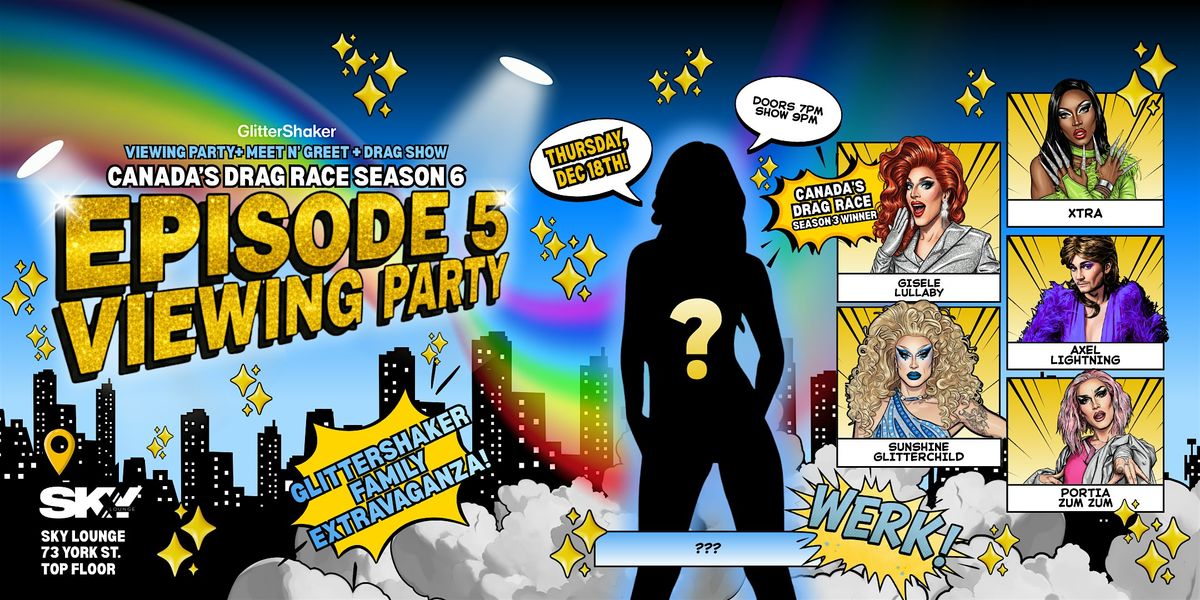 Canada's Drag Race Season 6/ Viewing Party: Episode 5 at Sky Lounge!, 18 December | Event in Ottawa | AllEvents