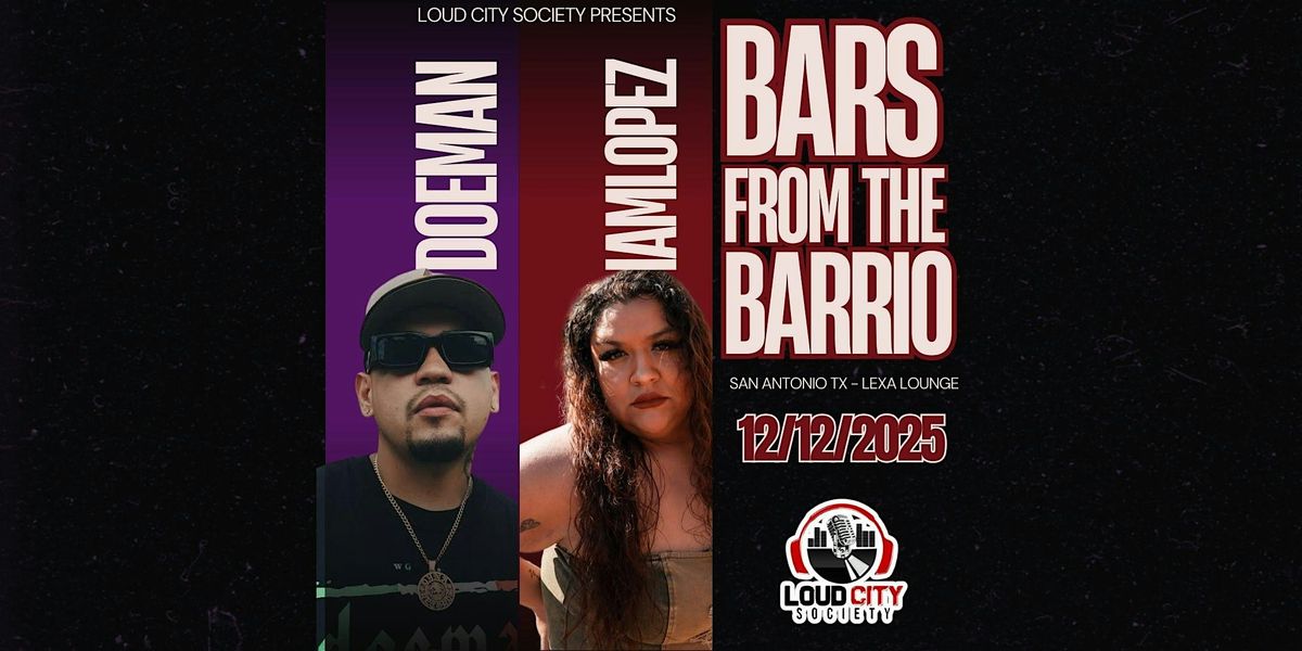 Bars From The Barrio Feat. DoeMan & IAmLopez, 12 December | Event in San Antonio | AllEvents