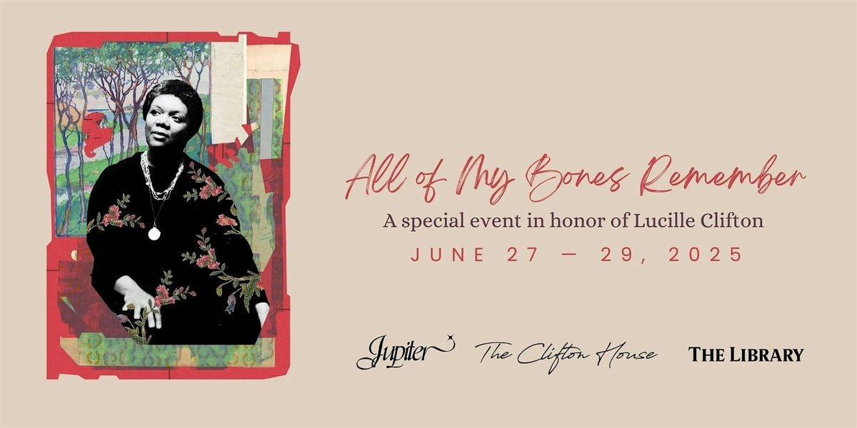 All of Our Bones Remember: A Special Event in Honor of Lucille Clifton, 27 June | Event in Baltimore | AllEvents