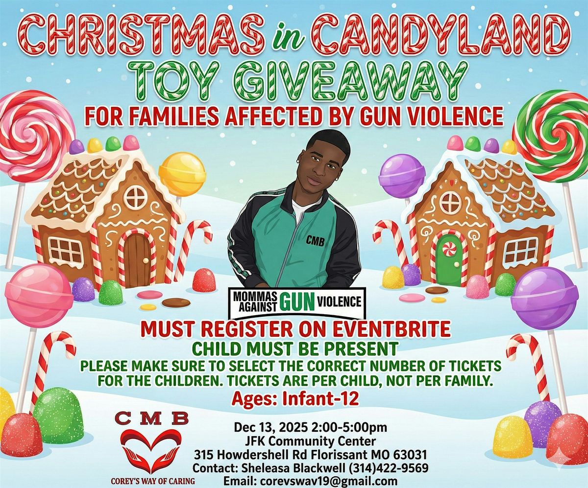 Corey’s Way Of Caring Foundation Christmas In Candyland Toy Giveaway, 13 December | Event in Florissant