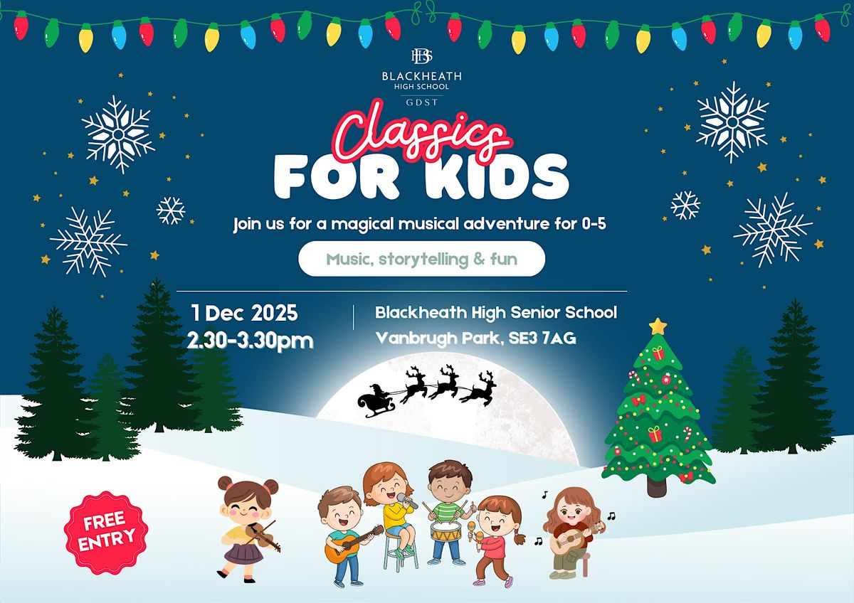 Festive Classics for Kids! | Event in London | AllEvents