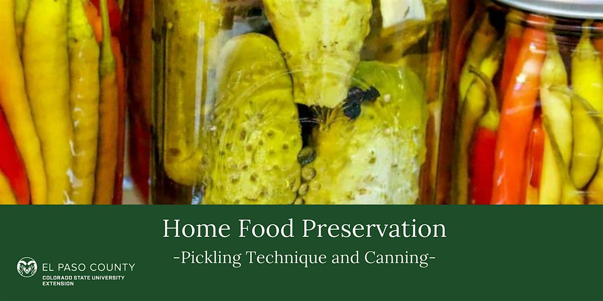 Home  Food Preservation: Pickling Technique Class | Event in Colorado Springs | AllEvents