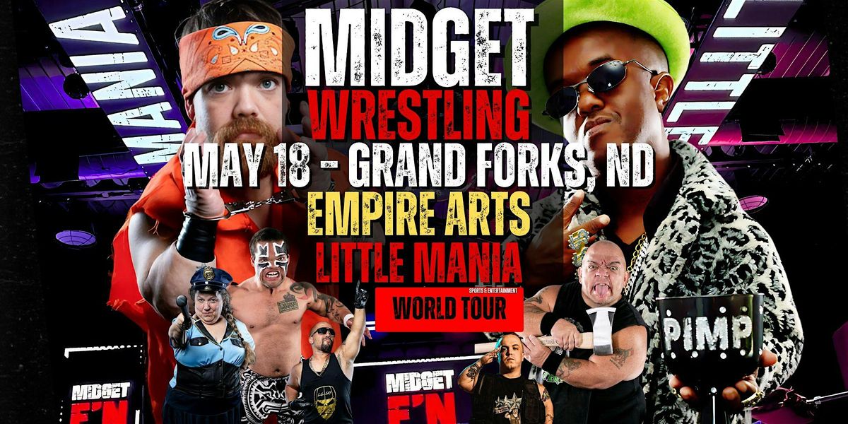 Little Mania Midget Wrestling – Grand Forks, ND – May 18, 2025 – Buy Now | Event in Grand Forks | AllEvents