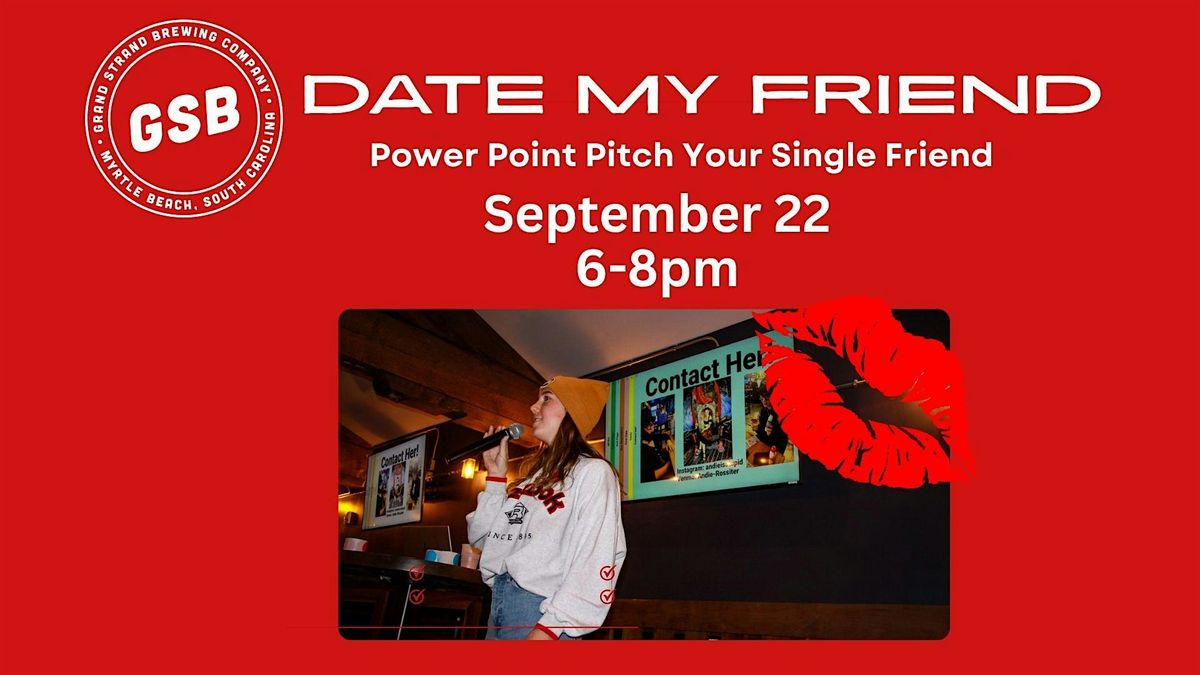 Grand Strand Brewery: Pitch my Friend Power Point Presentation, 22 September | Event in Myrtle Beach | AllEvents