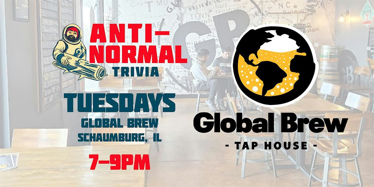 Anti-Normal Trivia @ Global Brew (Schaumburg) | Event in Schaumburg | AllEvents