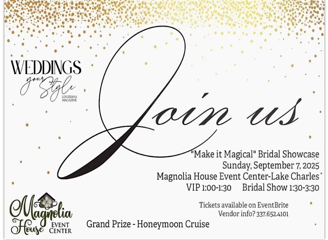 " Make it Magical" Bridal Showcase, 7 September | Event in Lake Charles | AllEvents