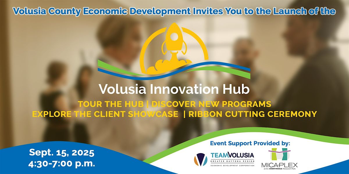 Volusia Innovation Hub Launch Celebration, 15 September | Event in Daytona Beach | AllEvents