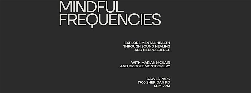 Mindful Frequencies, 25 July | Event in Evanston | AllEvents
