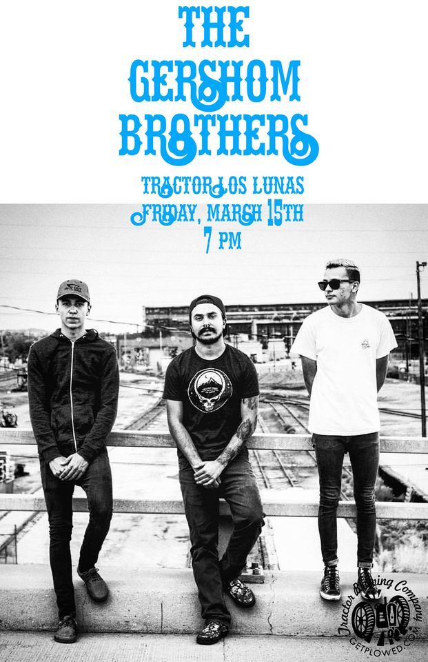 The Gershom Brothers, Tractor Brewing Company Los Lunas, 15 March