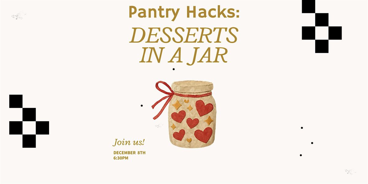 Pantry Hacks: Desserts in a Jar, 8 December | Event in Bradford West Gwillimbury | AllEvents