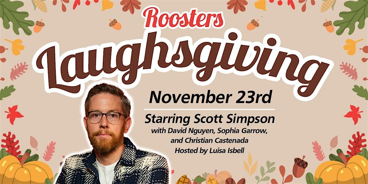 Laughsgiving - Starring Scott Simpson & Friends, 23 November | Event in Sunnyvale | AllEvents