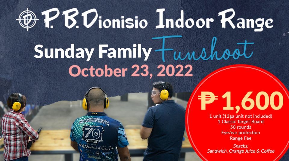 Sunday Family Funshoot on October 23, 2022, PBDionisio Indoor Range