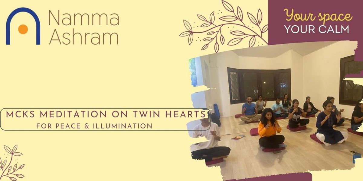 MCKS Meditation on Twin Hearts, 1 December | Event in Bangalore | AllEvents