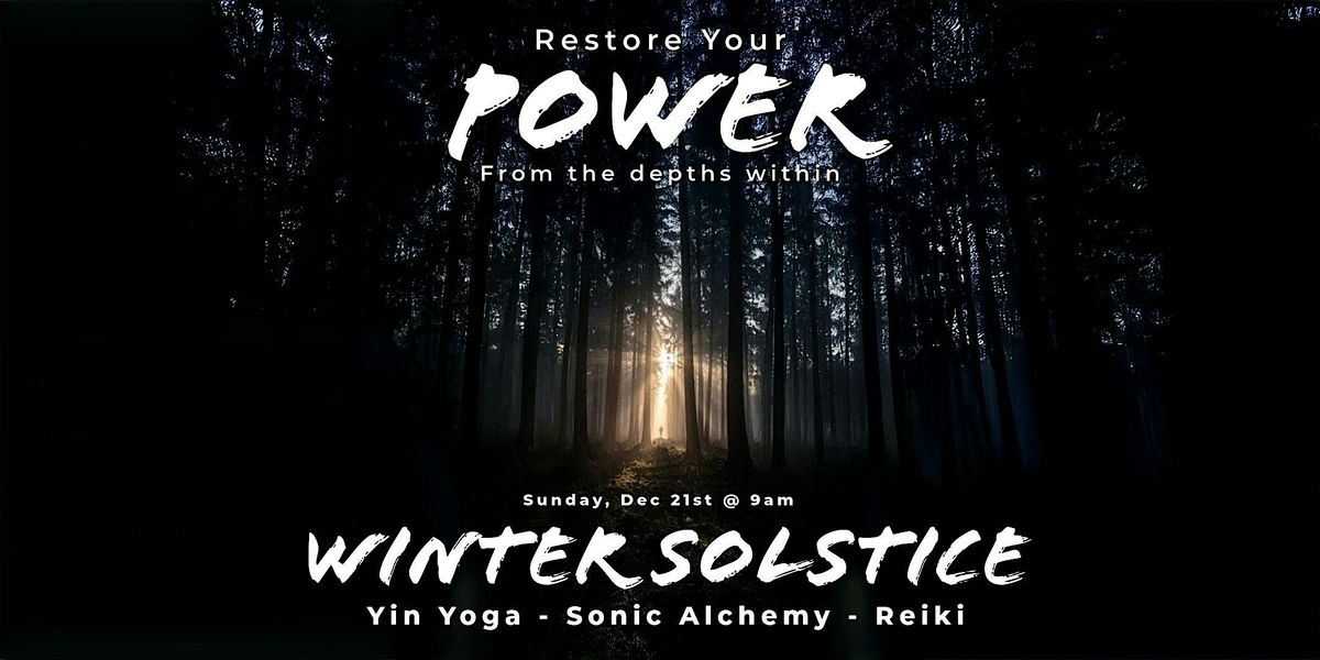 Restore Your Power this Winter Solstice, 21 December | Event in Tucson | AllEvents