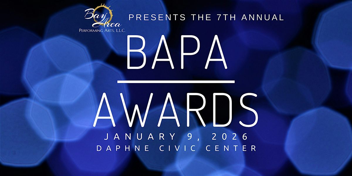 The 7th Annual BAPA Awards, 9 January | Event in Daphne | AllEvents