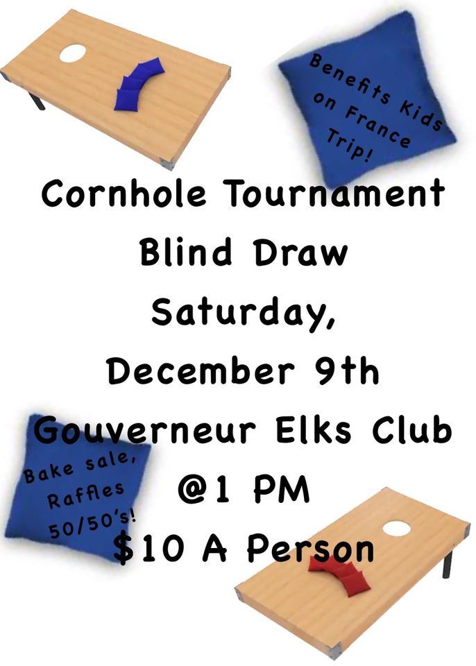 Cornhole TournamentBenefit France Trip Students, Gouverneur Elk's