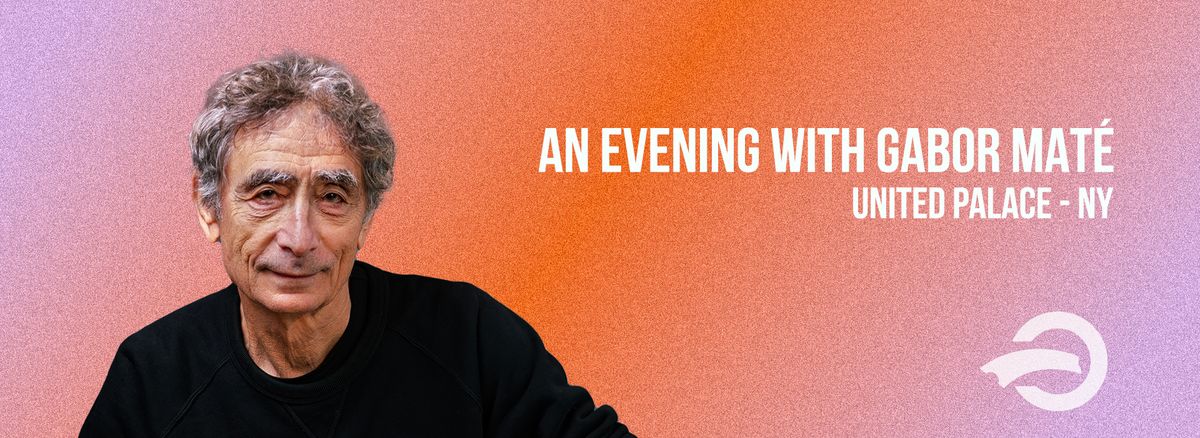 An Evening With Gabor Mate | Event in New York | AllEvents