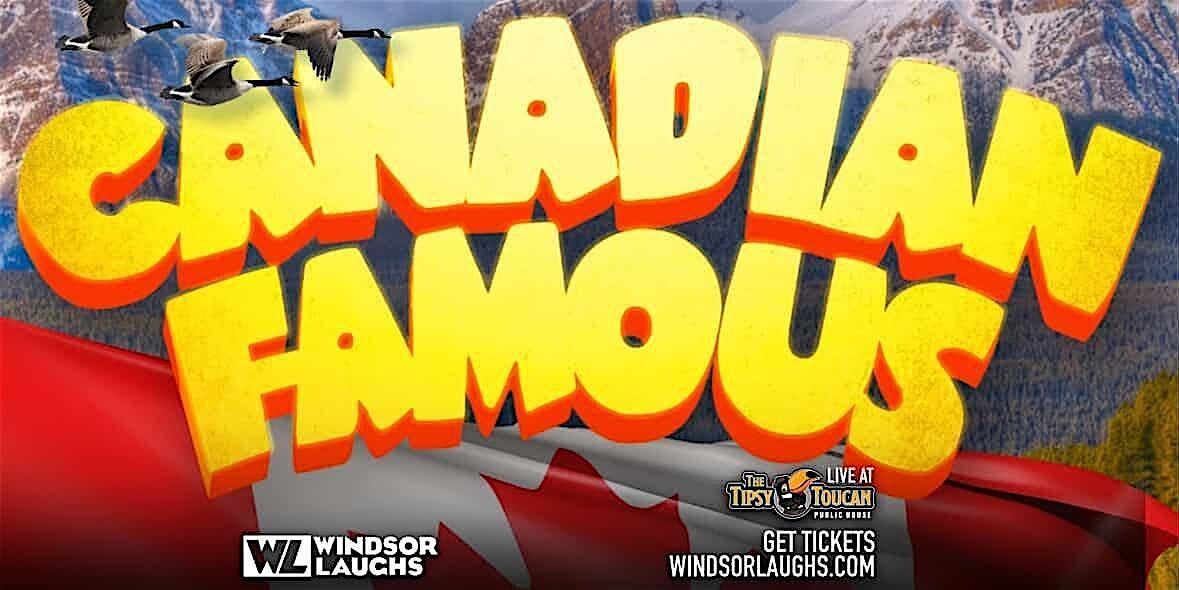 Canadian Famous Comedy Tour LIVE at The Tipsy Toucan (Oct 3rd)