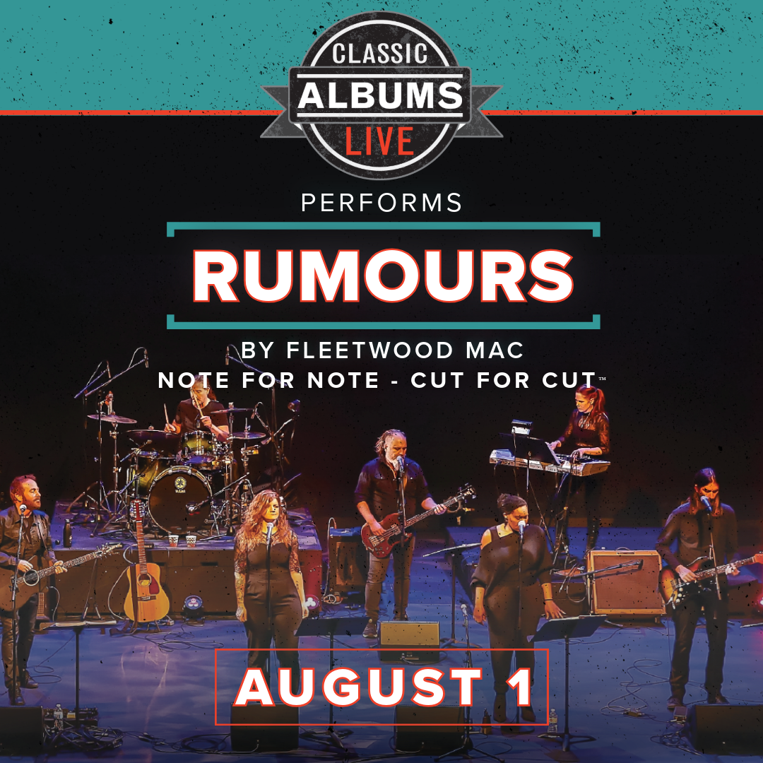 Classic Albums Live - Rumours at Cascade Theatre, 9 May | Event in Redding | AllEvents
