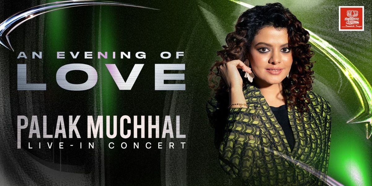 Palak Muchhal - Live in Concert