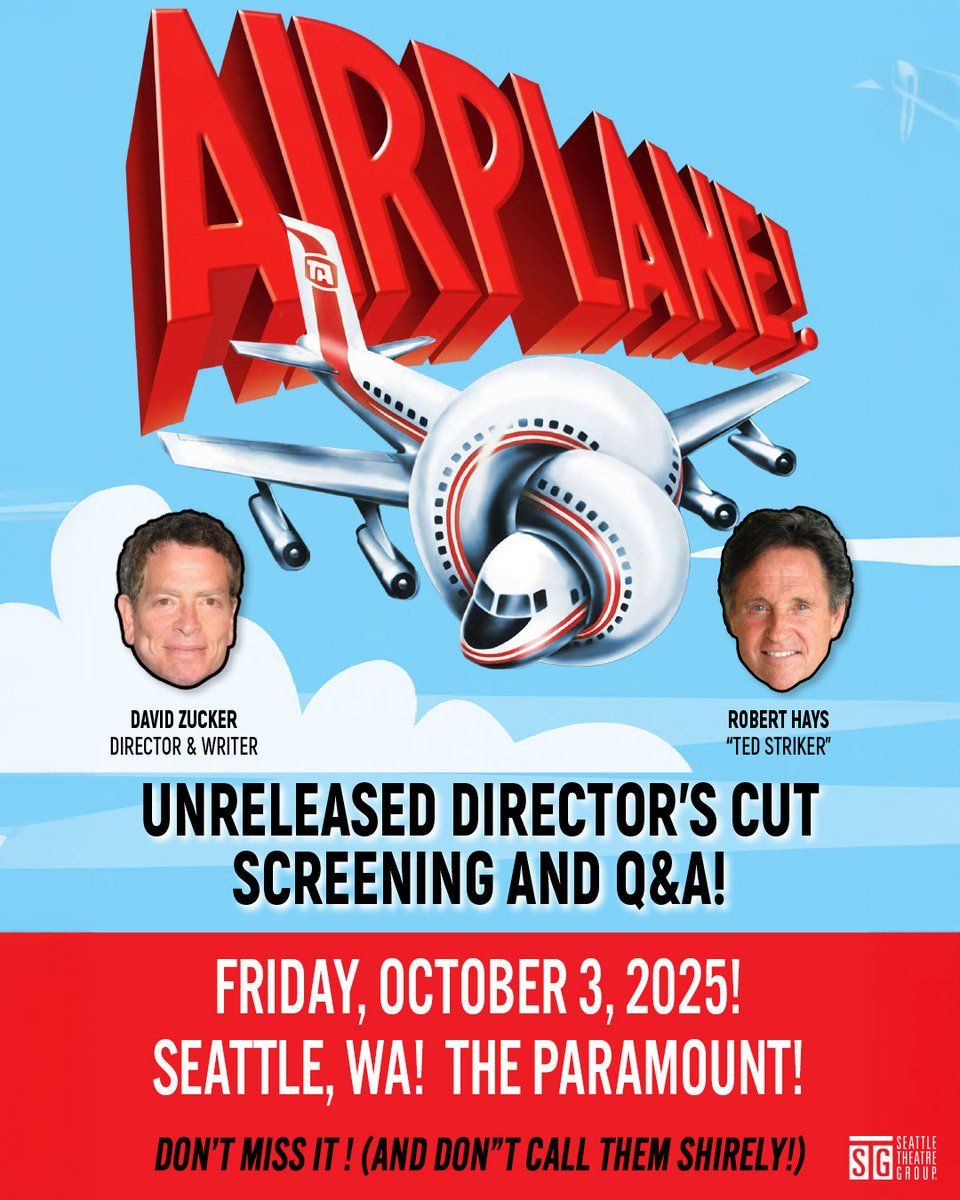 Airplane! Unreleased Director's Cut with David Zucker & Robert Hays, 2 October | Event in Seattle | AllEvents