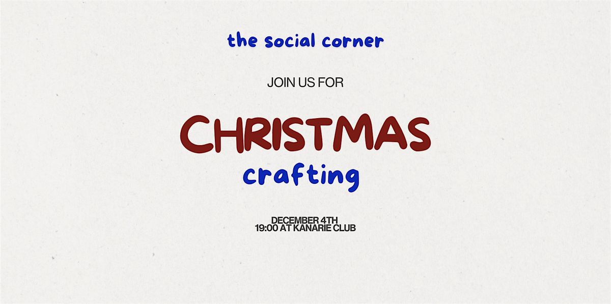 The Social Corner: Christmas Crafts, 4 December | Event in Amsterdam | AllEvents