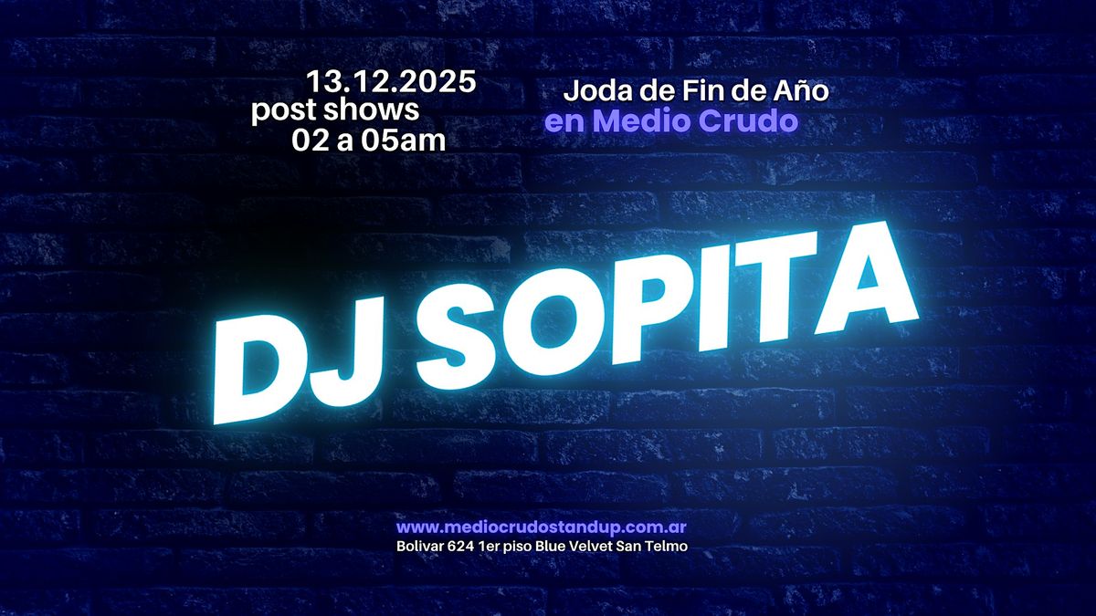 Joda de Fin de Año DJ Sopita en San Telmo, 14 December | Event in San Telmo CABA | AllEvents