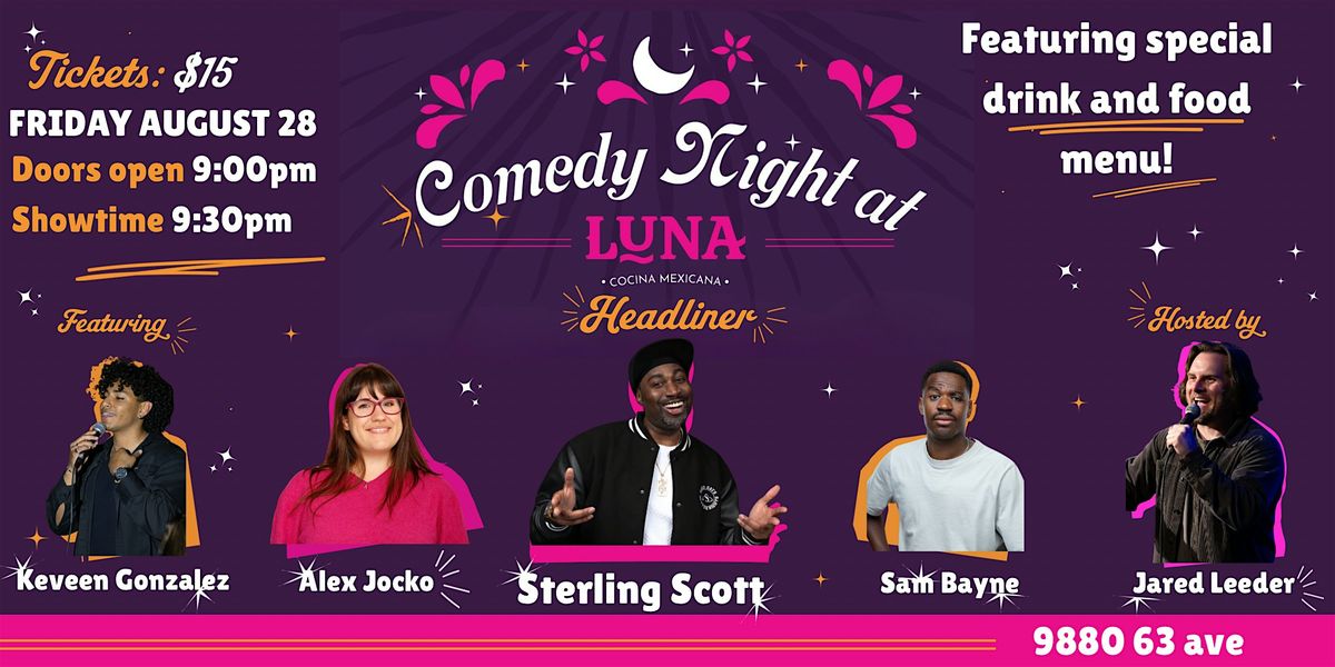 Comedy Night at Luna Mexican Restaurant, Featuring Sterling Scott