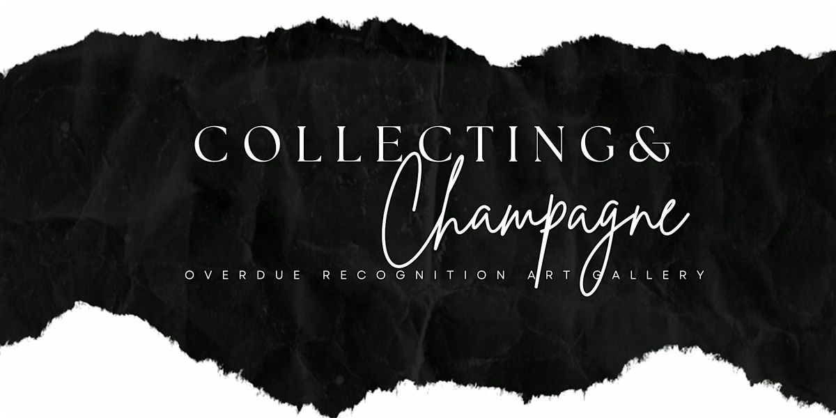 Collecting & Champagne, 13 December | Event in Bowie | AllEvents
