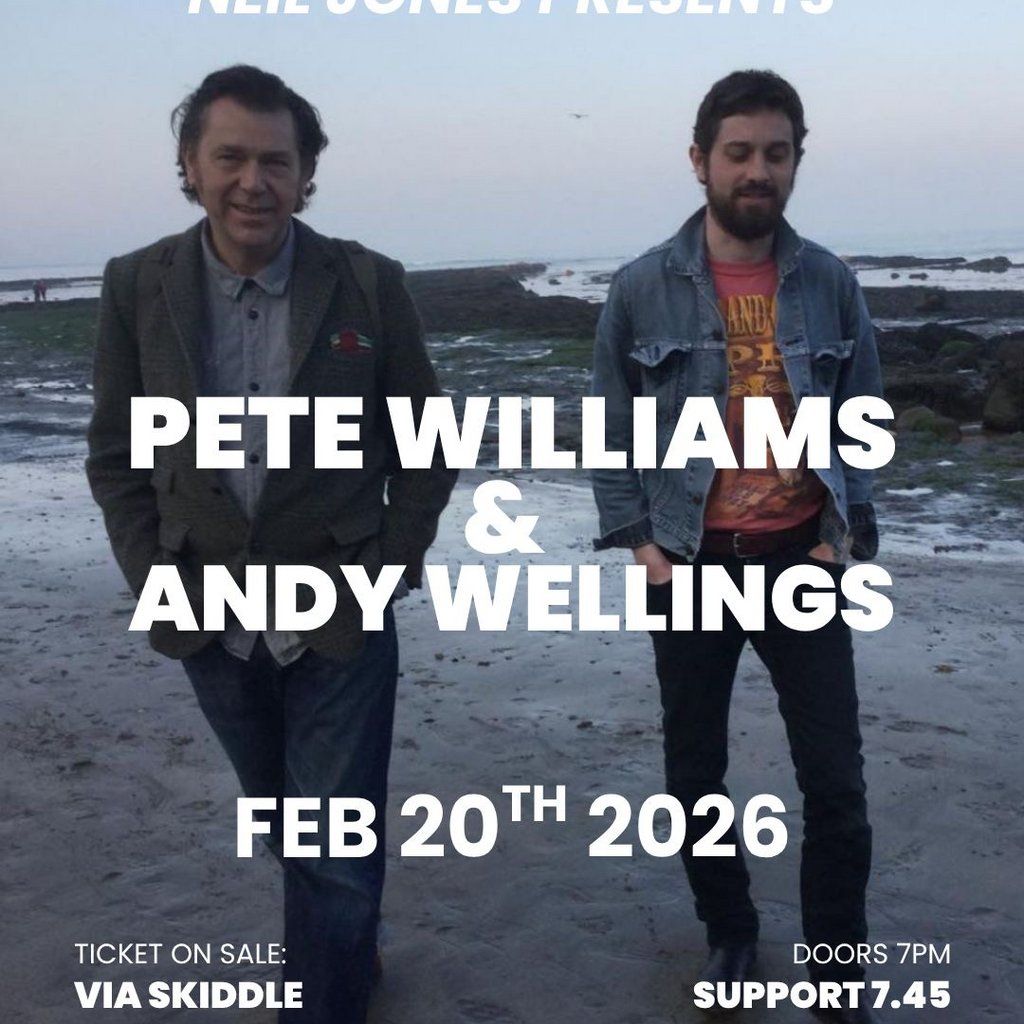 Pete Williams & Andy Wellings, 20 February | Event in Lichfield | AllEvents