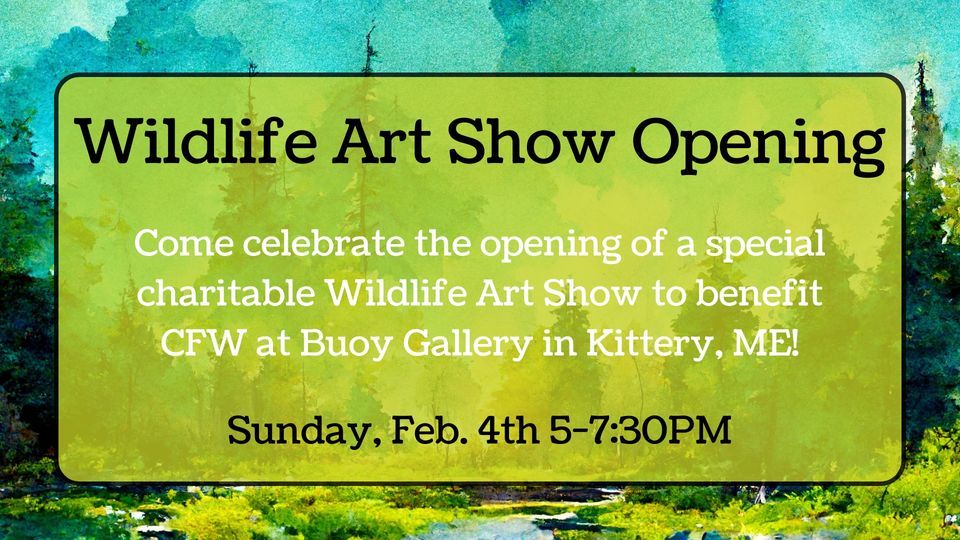 Wildlife Art Show Opening Celebration, Buoy Gallery. 2 Government