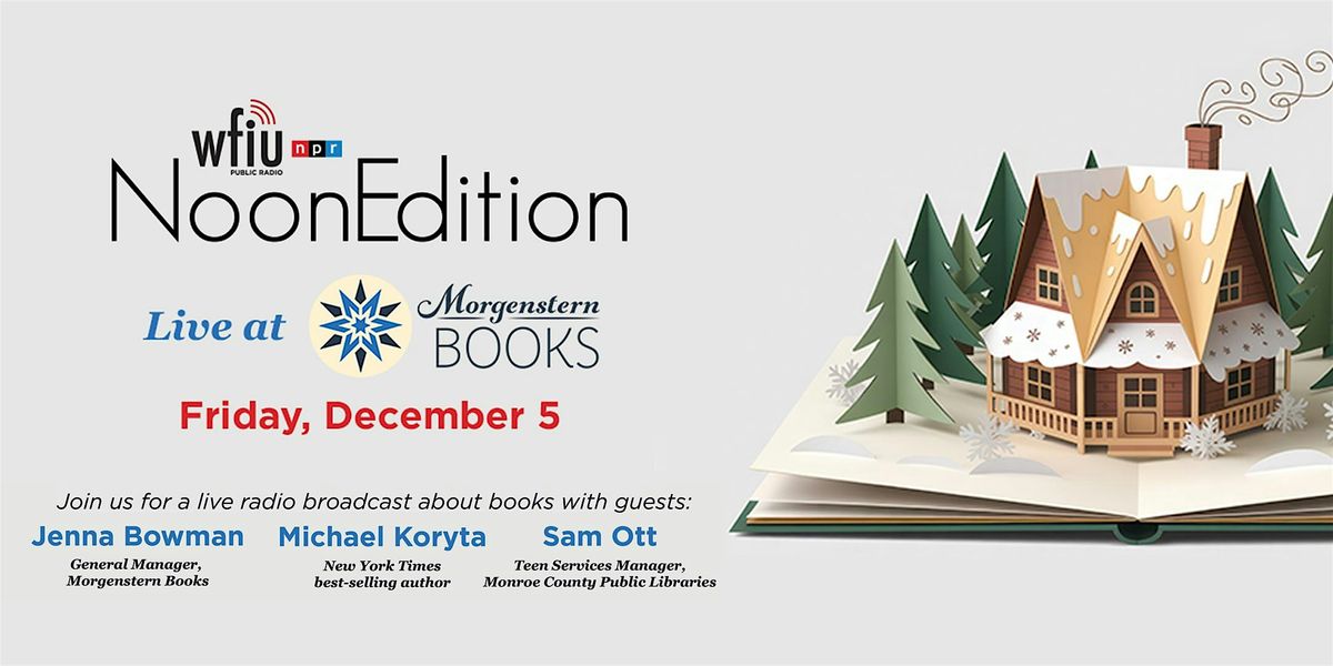 WFIU Noon Edition Live at Morgenstern Books, 5 December | Event in Bloomington | AllEvents