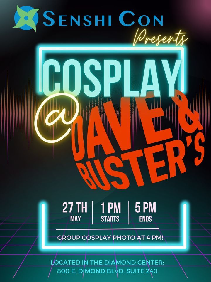 Cosplay Dave & Busters, Dave & Buster's (Anchorage, AK), May 27 2023