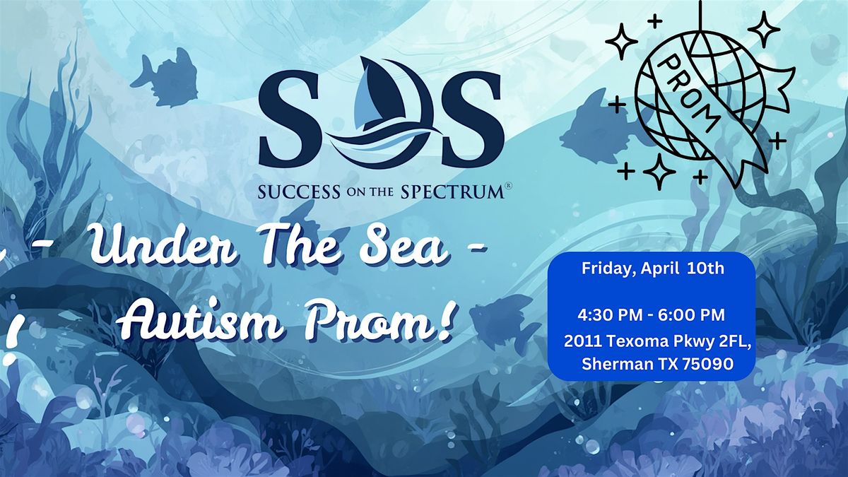 FREE Autism Prom - Under the Sea, SOS Sherman, 10 April 2026 | AllEvents