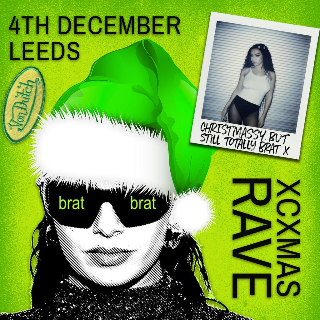 brat rave xcxmas special (Leeds), 4 December | Event in Leeds | AllEvents
