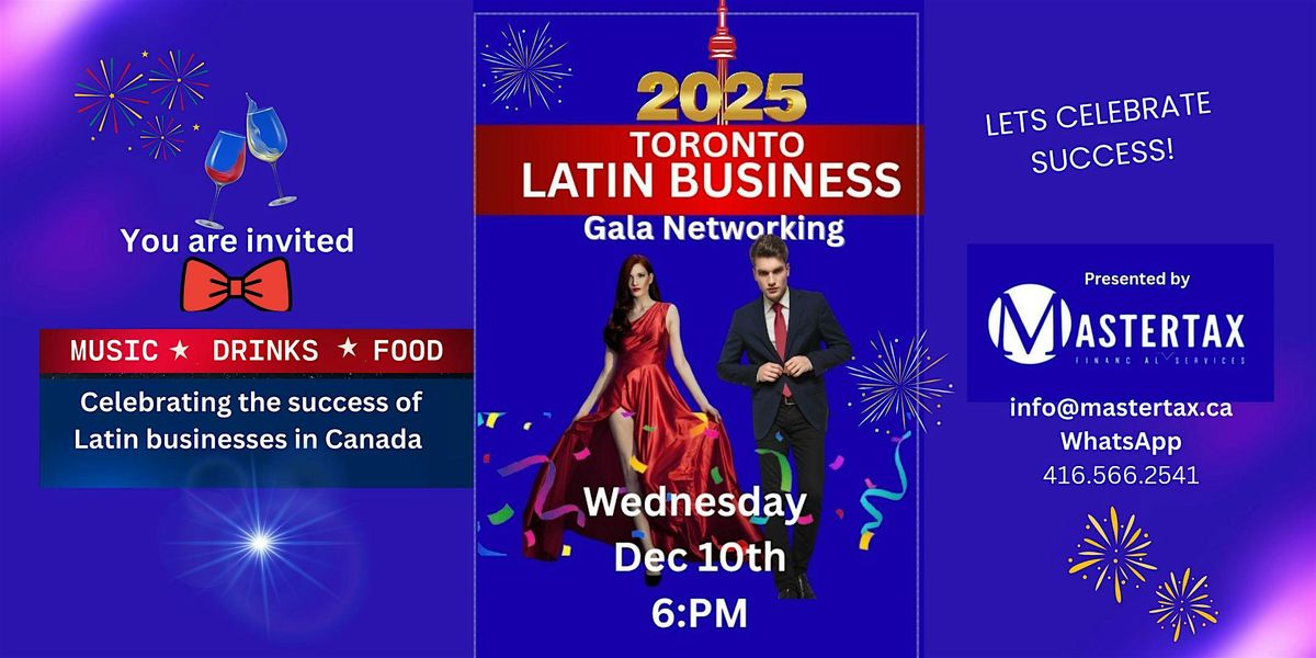 TORONTO LATIN BUSINESS GALA & NETWORKING, 10 December | Event in Vaughan | AllEvents