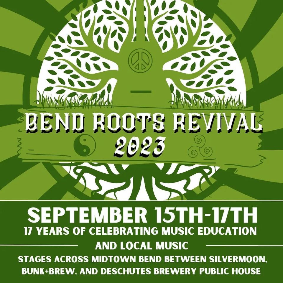 Bend Roots Revival Festival, Bend, OR, 15 September to 17 September