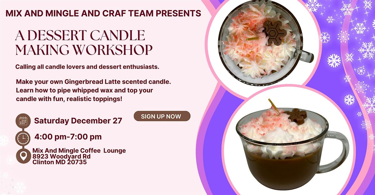 Dessert Candle Making Workshop – Gingerbread Latte Edition!, 27 December | Event in Clinton | AllEvents
