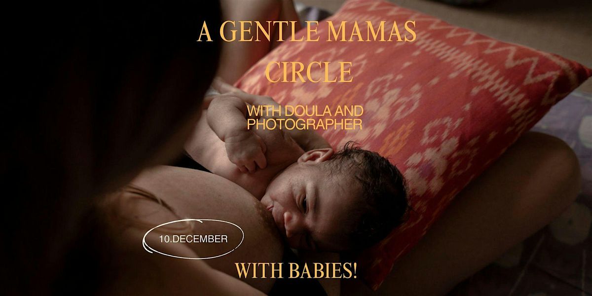 A Gentle Mother Circle (with babies), 10 December | Event in Berlin | AllEvents