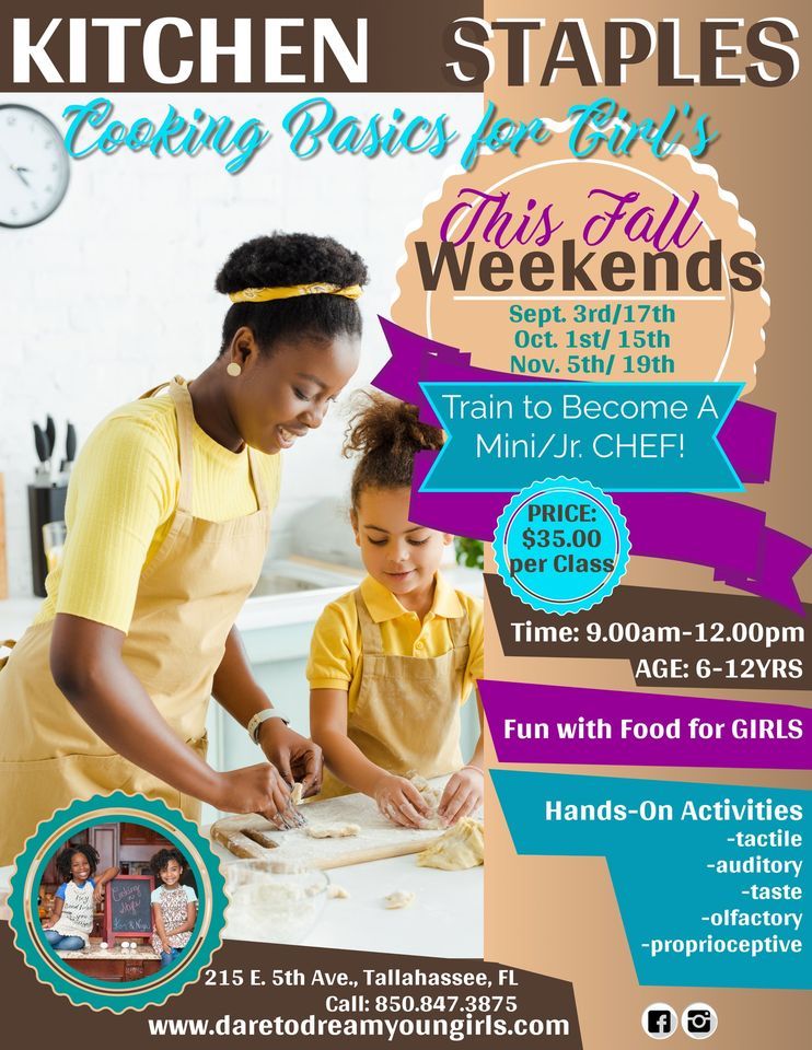 COOKING BASICS FOR GIRLS, 215 E. 5th Ave, Tallahassee, Fl, September 17